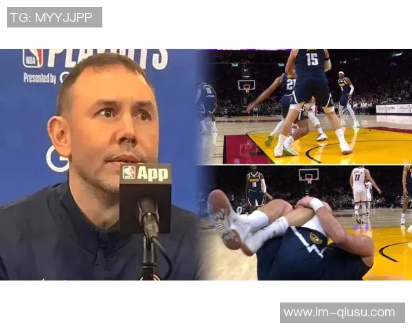 热火逆袭掘金终结11连败约老师伤退成比赛转折点